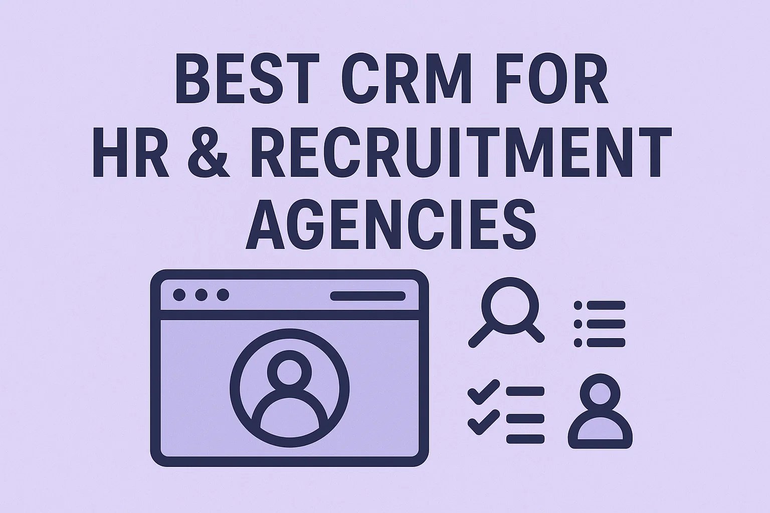 Best CRM for HR & Recruitment Agencies